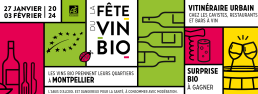 1ère édition de la fête du vin Bio du 27 janvier au 3 février - Les vins bio prennent leurs quartiers à Montpellier 4